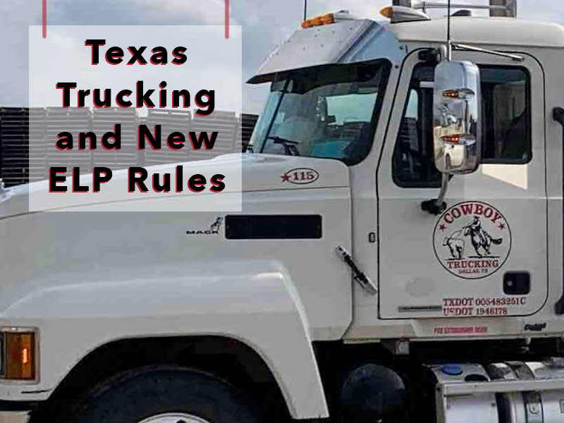 A cowboy Trucking truck with the superimposed title Texas Trucking and New ELP Rules