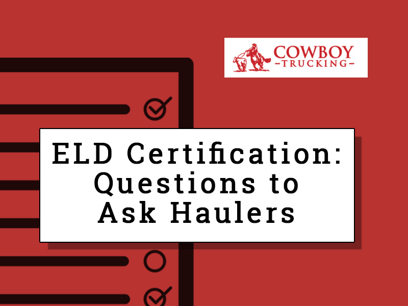 A tick box graphic and the title superimposed about electronic logging device certification: questions to ask haulers